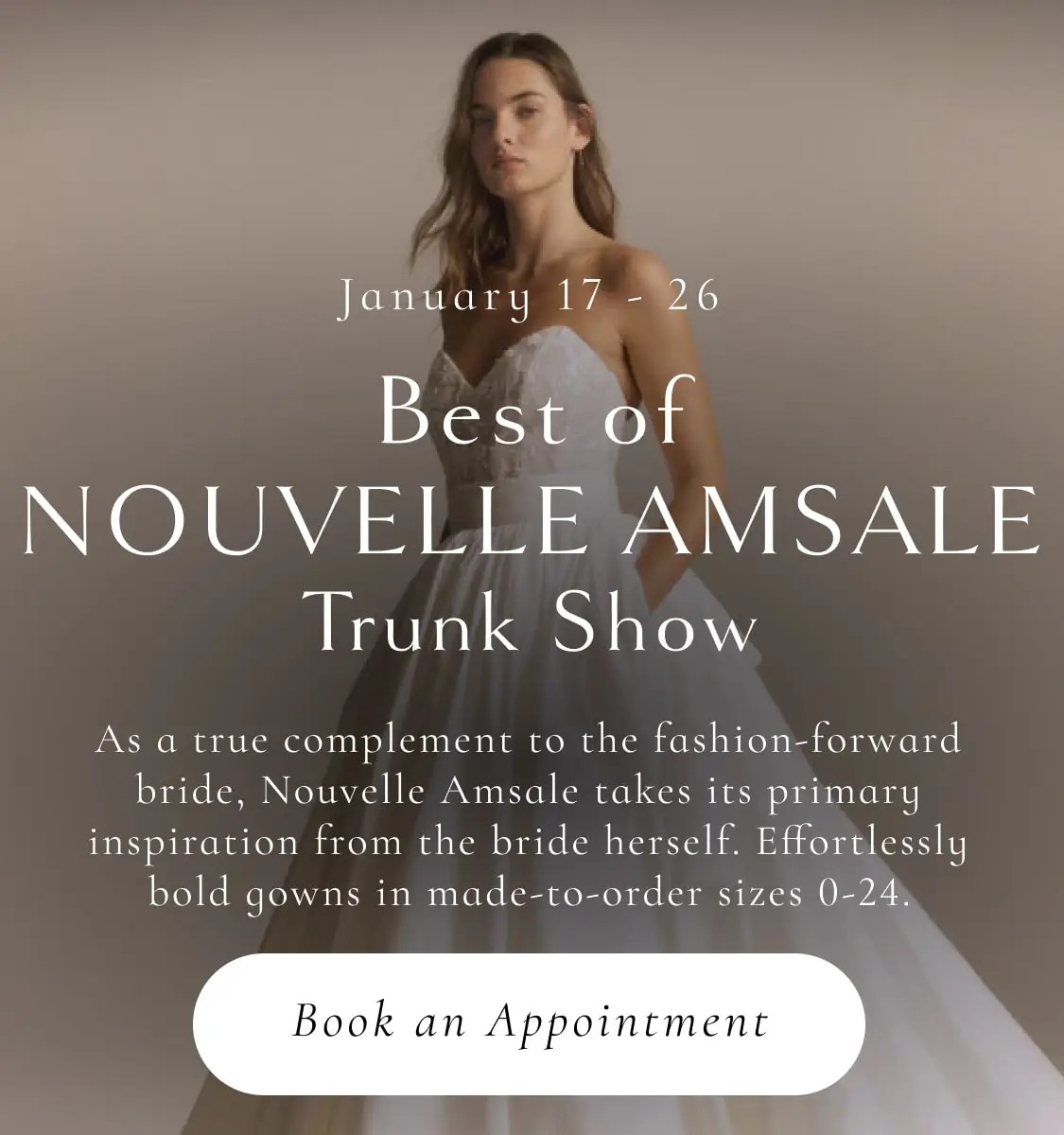 Best of Nouvelle Amsale Trunk Show at Solutions Bridal